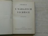 Kolářová - V nárazech vichřice - Kronika kraje 1. díl (1947)