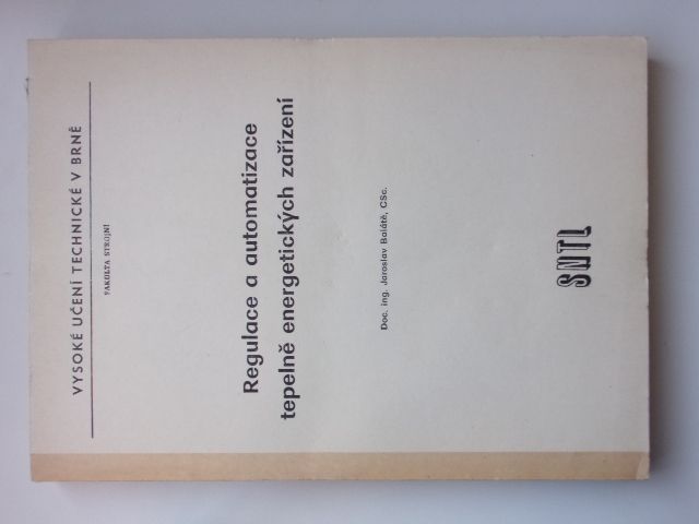 Balátě - Regulace a automatizace tepelně energetických zařízení (1982) skripta