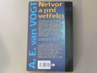 A. E. van Vogt - Netvor a jiní vetřelci (2007)
