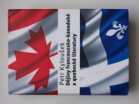 Kyloušek - Dějiny francouzsko-kanadské a quebecké literatury (2005)