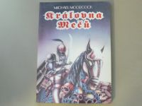 Michael Moorcock - Královna mečů (1992)