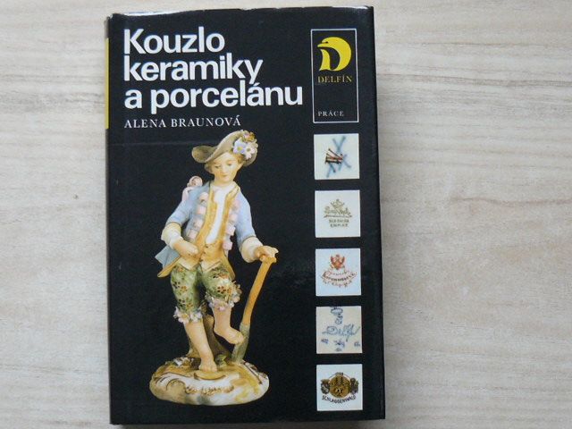 Braunová - Kouzlo keramiky a porcelánu (1985)