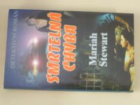 Mariah Stewart - Smrtelná chyba (2006) Detektivní román