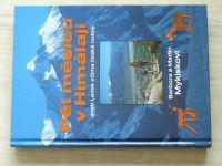 Mykiskovi  - Pět měsíců v Himálaji aneb Ladak očima české rodiny  (2004)