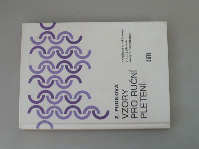 Z..Pudilová - Vzory pro ruční pletení - Krajkové a irské vzory, vzory pletené různými technikami (1980)