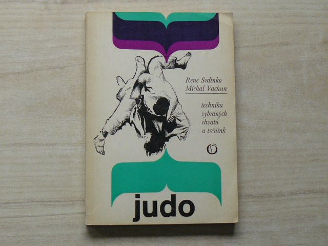 Srdínko, Vachun - Judo - technika vybraných chvatů a trénink (1984)