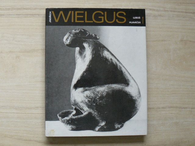 Hlaváček - Jindřich Wielgus (1978) Umělecké profily sv. 4
