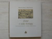Pitro, Vokáč - Země v srdci Evropy - České země do roku 1526 v kontaktu s ostatní Evropou