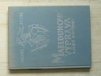 Zeyer - Maeldunova výprava a jiné povídky (1938) Podle starých irských legend