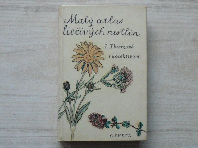 Thurzová - Malý atlas liečivých rastlín (1963) slovensky