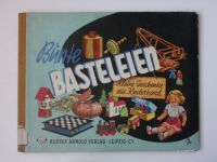 Bunte Basteleien - Kleine Geschenke aus Kinderhand (nedatováno) ruční práce pro děti - německy