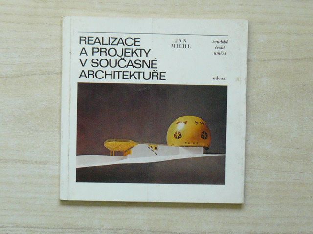 Současné české umění - Michl - Realizace a projekty v současné architektuře (1978)