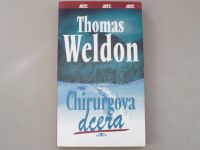 Thomas Weldon - Chirurgova dcera (2002)