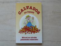 Wagner - Calvados po lopatě - Návod na výrobu jablečného destilátu (2006)