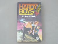 Franklin X. Dixon - Hardy boys 2 - Zlo a spol. (1992)