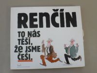  Renčín - To nás těší že jsme Češi (1991)