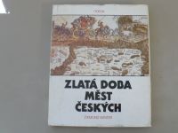 Zikmund Winter - Zlatá doba měst českých (1991)