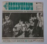  Greenhorns – Rovnou, tady rovnou / Vlak půlnoční (1969)