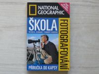 National Geographic - Burian, Caputo - Škola fotografování - Příručka do kapsy