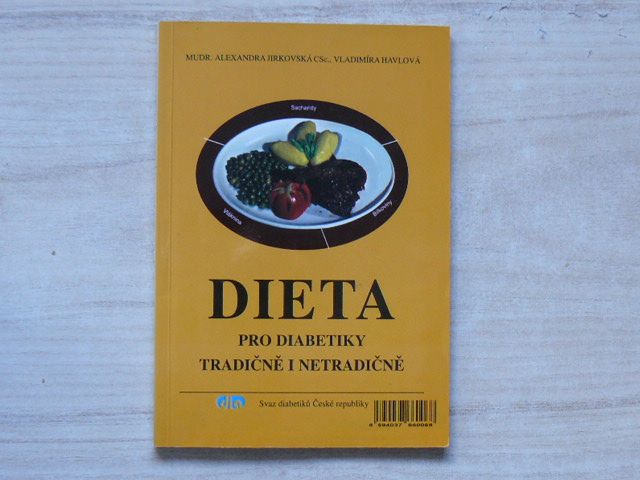 Jirkovská, Havlová - Dieta pro diabetiky tradičně i netradičně (1999)