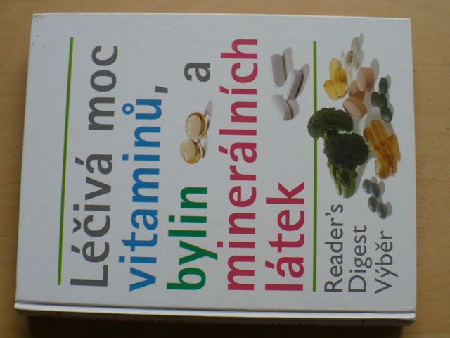 Léčivá moc vitaminů, bylin a minerálních látek (2001)