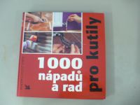  1000 nápadů a rad pro kutily (2003)
