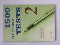 1500 Structured Tests 2 - Testy z anglického jazyka pro mírně pokročilé až středně pokročilé (1998)