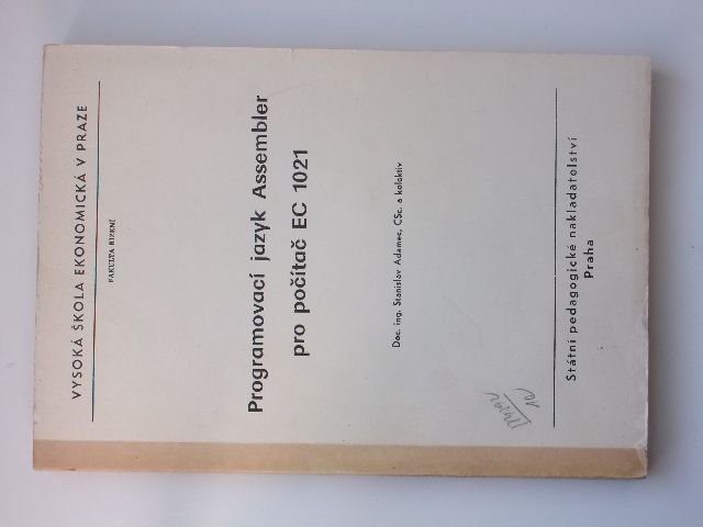 Adamec a kol. - Programovací jazyk Assembler pro počítač EC 1021 (1979) skripta
