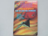 Asimov's Science Fiction 10 - Ursula K. le Guinová - Tak se žije na horách (1997)