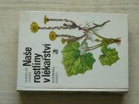 Endris - Naše rostliny v lékařství (1985)