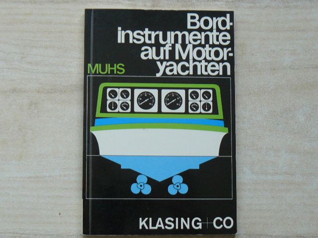 Muhs - Bordinsturmente auf Motoryachten (1979) Palubní přístroje na motorových jachtách