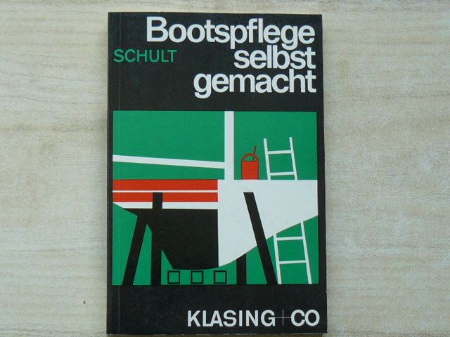 Schult - Bootspflege selbst gemacht (1980) - Péče o loď - udělej si sám