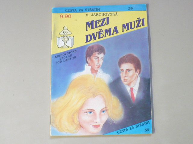 Cesta za štěstím 39 - Jarchovská - Mezi dvěma muži (1992)