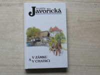 Javořická - V zámku a v chatrči (1998)