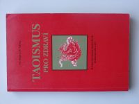 Chang - Taoismus pro zdraví - Komplexní systém taoistických uzdravujících cviků (1991)