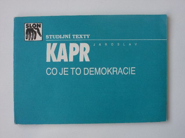 Kapr - Co je to demokracie - Učební pomůcka o demokracii jako způsobu rozhodování (1991)