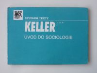 Keller - Úvod do sociologie (1992)