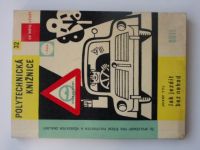 Polytechnická knižnice sv. 32 - Tyl - Jak jezdit bez nehod (1962)