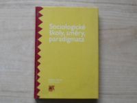 Sociologické školy, směry, paradigmata (2000)