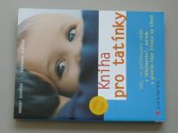 Peter Ballnik - Kniha pro tatínky dětí od 3 let - vše, co spojuje otce a jejich děti (2007)