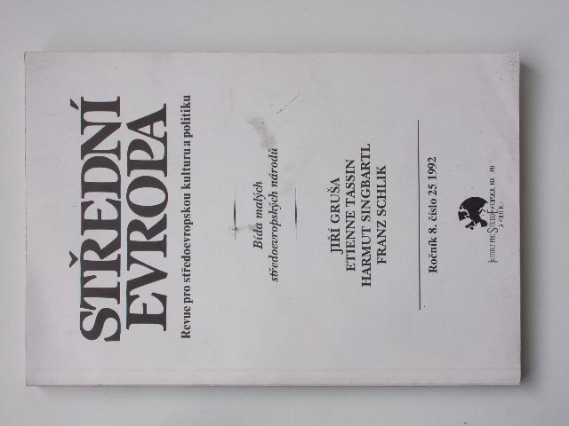 Střední Evropa - revue pro středoevropskou kulturu a politiku 25 (1992) ročník VIII. - téma čísla: Bída malých středoevropských národů