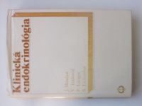 Hrnčiar, Izakovič, Langer, Lichardus a kol. - Klinická endokrinológia (1982) slovensky