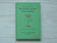 Piere de Lasenic - Hermetická iniciace Universalismu na základě systému rhodostaurotického (1990)