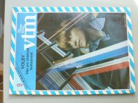 VTM - Věda a technika mládeži 1-24 (1986) ročník XL.