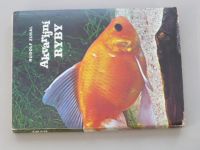 Rudolf  Zukal - Akvarijní ryby (1980)