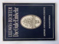 Ludwig Richter - Die Gute Einkehr - Auswahl schönster Holzschnitte (1937) katalog dřevorytů, německy