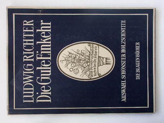 Ludwig Richter - Die Gute Einkehr - Auswahl schönster Holzschnitte (1937) katalog dřevorytů, německy