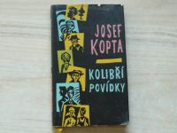 Josef Kopta - Kolibří povídky  (1963)