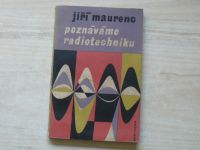Maurenc - Poznáváme radiotechniku (1960) Příručka pro kkursy radiotechniky
