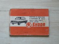 Návod k obsluze a údržbě - Škoda 105-120 GLS, vydání X. 1980 + Záruční list, Servisní šek...